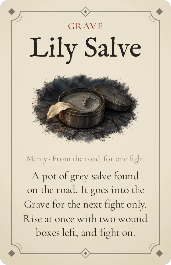The Grave card Lily Salve, a mercy.